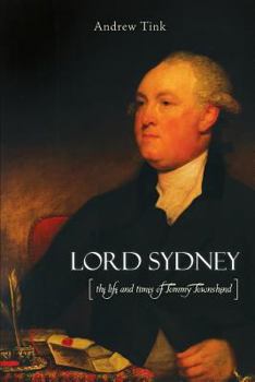 Paperback Lord Sydney: The Life and Times of Tommy Townshend Book