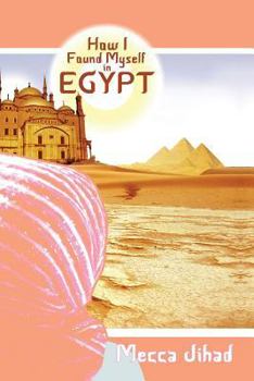 Paperback How I Found Myself in Egypt Book