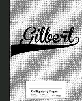 Calligraphy Paper: GILBERT Notebook
