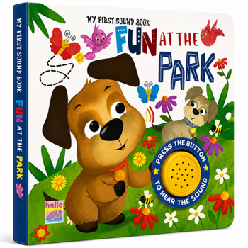 Paperback Fun At The Park Sound Book (Board Book) Book