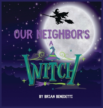 Hardcover Our Neighbor's a Witch Book