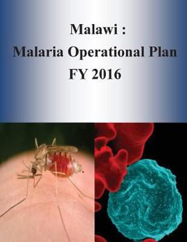 Paperback Malawi: Malaria Operational Plan FY 2016 Book