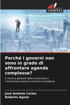 Paperback Perché i governi non sono in grado di affrontare agende complesse? [Italian] Book