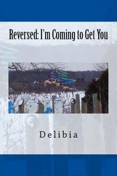 Paperback Reversed: I'm Coming to Get You Book