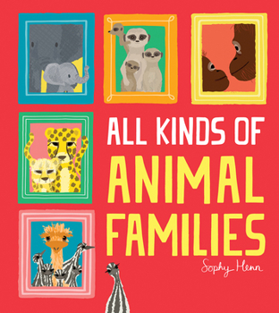 Hardcover All Kinds of Animal Families Book