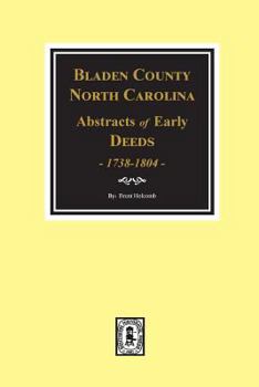 Paperback Bladen County, North Carolina Deeds, 1738-1804 Book