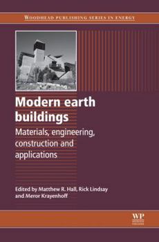 Hardcover Modern Earth Buildings: Materials, Engineering, Constructions and Applications Book