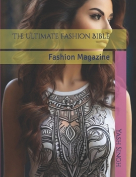Paperback The Ultimate Fashion Bible: Fashion Magazine Book
