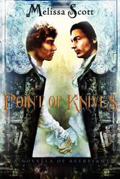Paperback Point of Knives: A Novella of Astreiant Book