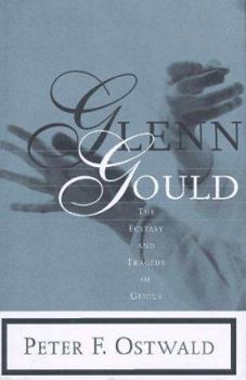 Hardcover Glenn Gould: The Ecstasy and Tragedy of Genius Book