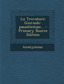 Lu Trovatore: Giornale-passatiempo...