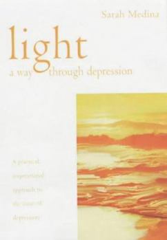 Light: A Way Through Depression (Essentials series)
