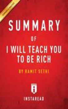 Paperback Summary of I Will Teach You to Be Rich: By Ramit Sethi - Includes Analysis Book