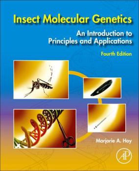 Paperback Insect Molecular Genetics: An Introduction to Principles and Applications Book