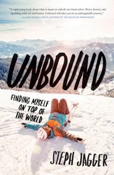 Hardcover Unbound: Finding Myself on Top of the World Book