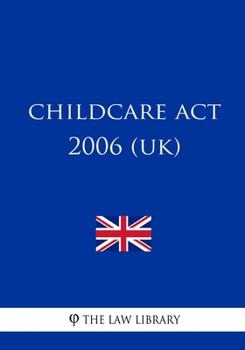 Paperback Childcare Act 2006 (UK) Book