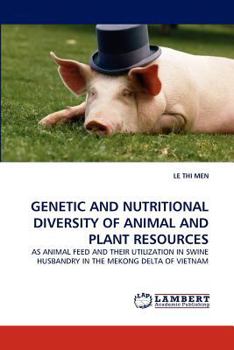 Paperback Genetic and Nutritional Diversity of Animal and Plant Resources Book