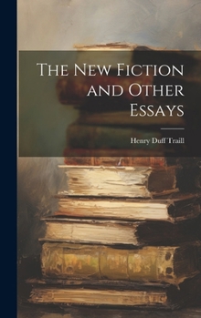 Hardcover The New Fiction and Other Essays Book