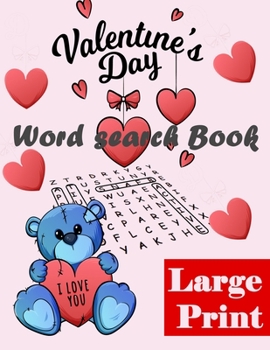 Paperback Valentine's Day Word Search books Large Print: Valentine's Day Themed Word ... with Valentine ... Valentine's day 2020 gift for kids and adults, for w [Large Print] Book