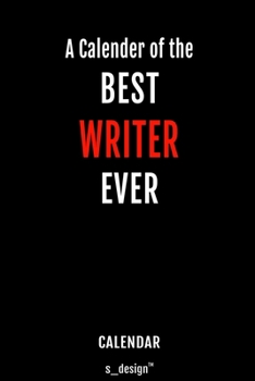 Calendar for Writers / Writer: Everlasting Calendar / Diary / Journal (365 Days / 3 Days per Page) for notes, journal writing, event planner, quotes & personal memories