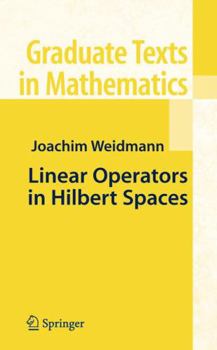 Linear Operators in Hilbert Spaces (Graduate Texts in Mathematics) - Book #68 of the Graduate Texts in Mathematics