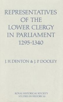 Hardcover Representatives of the Lower Clergy in Parliament, 1295-1340 Book