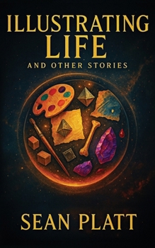 Illustrating Life and Other Stories