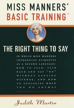Hardcover Miss Manners' Basic Training: The Right Thing to Say Book