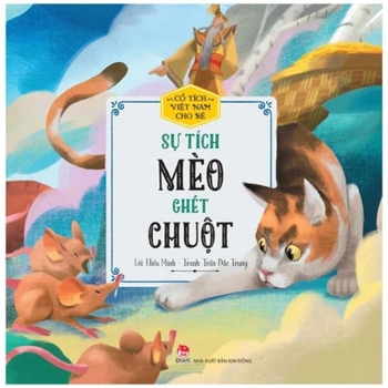Vietnamese Fairy Tales for Children - The Legend of the Cat Who Hates Mice