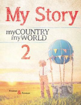 My Story 2: My Country, My World - Book #2 of the My Story