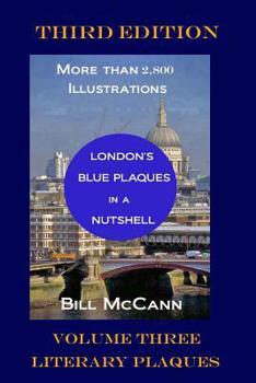 Paperback London's Blue Plaques in a Nutshell Volume 3: Literary Plaques Book