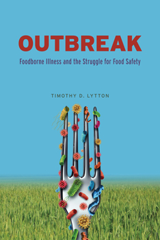 Paperback Outbreak: Foodborne Illness and the Struggle for Food Safety Book