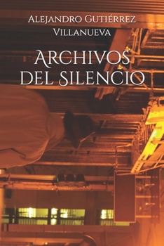Paperback Archivos del Silencio [Spanish] Book