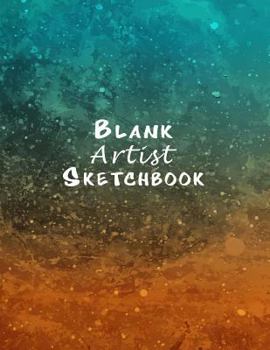 Paperback Blank Artist Sketchbook: Sketchbook 8.5 x 11: 150 Pages White Paper, Blank Art Journal Book