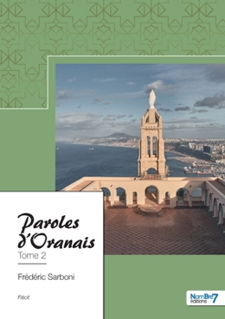 Paperback Paroles d'Oranais - Tome 2 [French] Book