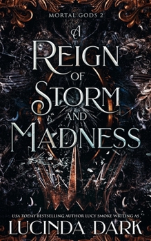 A Reign of Storm and Madness (Mortal Gods) - Book #2 of the Mortal Gods