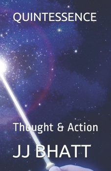 Paperback Quintessence: Thought & Action Book