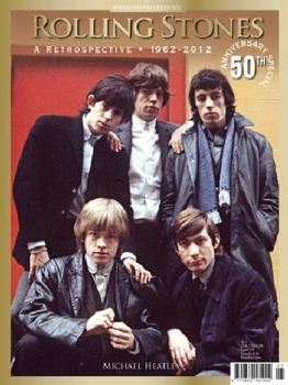 Rolling Stones: A Retrospective 1962-2012
