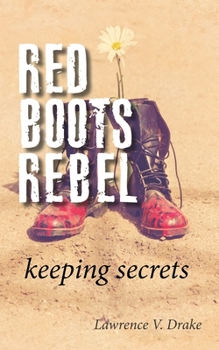 Paperback Red Boots Rebel: Keeping Secrets Book