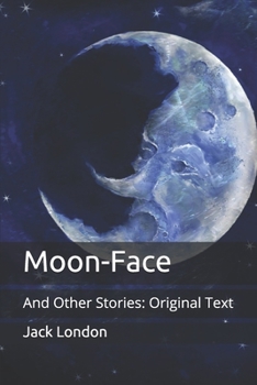 Paperback Moon-Face: And Other Stories: Original Text Book