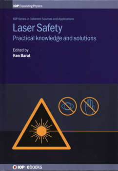 Hardcover Laser Safety: Practical knowledge and solutions Book