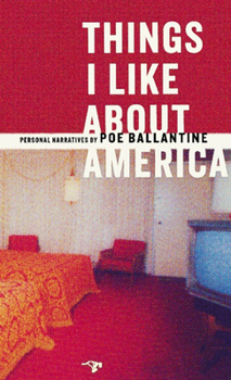Paperback Things I Like about America: Personal Narratives Book
