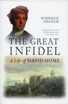 Paperback The Great Infidel: A Life of David Hume Book