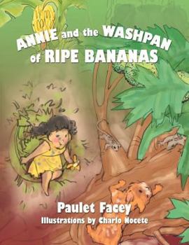 Paperback Annie and the Washpan of Ripe Bananas Book