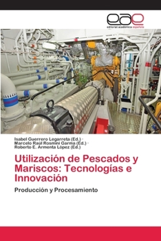 Paperback Utilización de Pescados y Mariscos: Tecnologías e Innovación [Spanish] Book