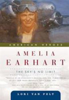 Paperback Amelia Earhart: The Sky's No Limit Book