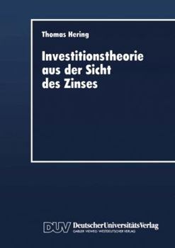 Paperback Investitionstheorie Aus Der Sicht Des Zinses [German] Book