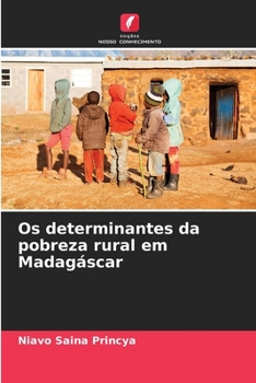 Paperback Os determinantes da pobreza rural em Madagáscar [Portuguese] Book