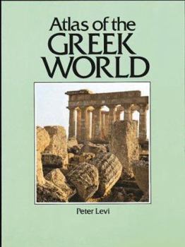Atlas of the Greek World - Book  of the Cultural Atlas of the World