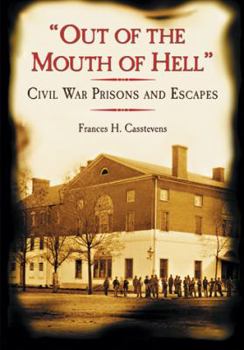 Paperback "Out of the Mouth of Hell": Civil War Prisons and Escapes Book